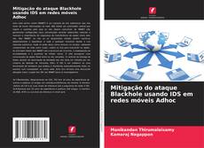 Обложка Mitigação do ataque Blackhole usando IDS em redes móveis Adhoc