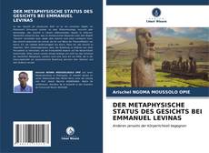 DER METAPHYSISCHE STATUS DES GESICHTS BEI EMMANUEL LEVINAS kitap kapağı