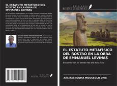 Buchcover von EL ESTATUTO METAFÍSICO DEL ROSTRO EN LA OBRA DE EMMANUEL LEVINAS