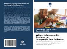 Copertina di Wiedererlangung des Greifens bei hemiplegischen Patienten