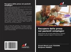 Bookcover of Recupero della presa nei pazienti emiplegici