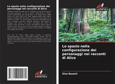 Buchcover von Lo spazio nella configurazione dei personaggi nei racconti di Alice