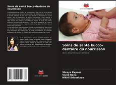 Capa do livro de Soins de santé bucco-dentaire du nourrisson 