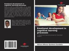 Couverture de Emotional development in cognitive learning processes