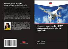 Couverture de Mise en œuvre de l'UAV géographique et de la sécurité
