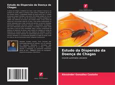 Capa do livro de Estudo da Dispersão da Doença de Chagas 