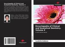Capa do livro de Encyclopedia of Clinical and Analytical Dentistry. Volume 4 