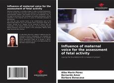 Buchcover von Influence of maternal voice for the assessment of fetal activity