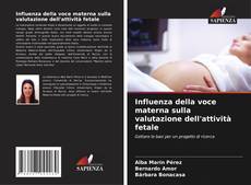 Capa do livro de Influenza della voce materna sulla valutazione dell'attività fetale 