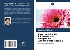 Enzyklopädie der klinischen und analytischen Zahnheilkunde Band 5 kitap kapağı
