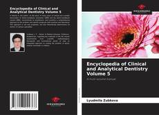Buchcover von Encyclopedia of Clinical and Analytical Dentistry Volume 5