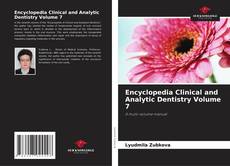 Copertina di Encyclopedia Clinical and Analytic Dentistry Volume 7