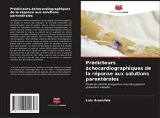 Bookcover of Prédicteurs échocardiographiques de la réponse aux solutions parentérales