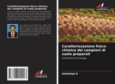 Bookcover of Caratterizzazione fisico-chimica dei campioni di suolo preparati