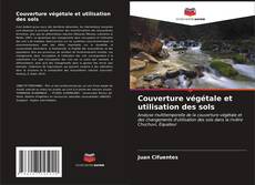 Couverture végétale et utilisation des sols kitap kapağı