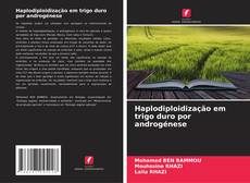 Borítókép a  Haplodiploidização em trigo duro por androgénese - hoz