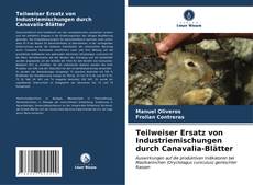 Bookcover of Teilweiser Ersatz von Industriemischungen durch Canavalia-Blätter