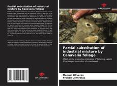 Partial substitution of industrial mixture by Canavalia foliage kitap kapağı