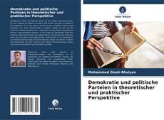 Portada del libro de Demokratie und politische Parteien in theoretischer und praktischer Perspektive