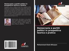 Capa do livro de Democrazia e partiti politici in prospettiva teorica e pratica 