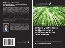 Capa do livro de Síntesis y actividades antibacterianas y antifúngicas de los benzotiazoles 