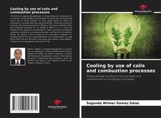 Capa do livro de Cooling by use of coils and combustion processes 