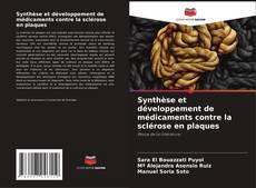 Capa do livro de Synthèse et développement de médicaments contre la sclérose en plaques 
