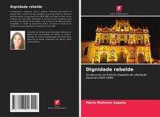 Portada del libro de Dignidade rebelde