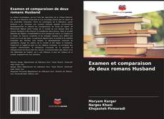 Copertina di Examen et comparaison de deux romans Husband