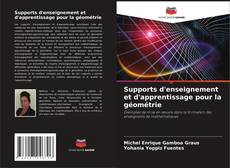 Portada del libro de Supports d'enseignement et d'apprentissage pour la géométrie