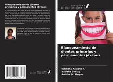 Buchcover von Blanqueamiento de dientes primarios y permanentes jóvenes