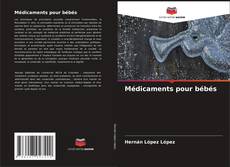 Bookcover of Médicaments pour bébés