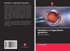 Capa do livro de Genética e engenharia genética 