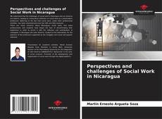 Обложка Perspectives and challenges of Social Work in Nicaragua
