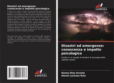 Copertina di Disastri ed emergenze: conoscenza e impatto psicologico