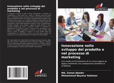 Innovazione nello sviluppo del prodotto e nel processo di marketing kitap kapağı