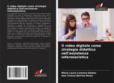 Buchcover von Il video digitale come strategia didattica nell'assistenza infermieristica