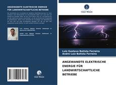 Portada del libro de ANGEWANDTE ELEKTRISCHE ENERGIE FÜR LANDWIRTSCHAFTLICHE BETRIEBE