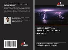 ENERGIA ELETTRICA APPLICATA ALLE AZIENDE AGRICOLE的封面