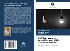 Capa do livro de Auf dem Weg zu zuverlässigen IMS-basierten Netzen 