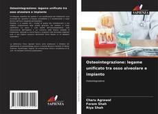 Buchcover von Osteointegrazione: legame unificato tra osso alveolare e impianto