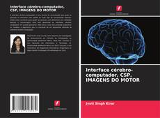 Buchcover von Interface cérebro-computador, CSP, IMAGENS DO MOTOR