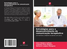 Buchcover von Estratégias para o desenvolvimento da comunicação terapêutica