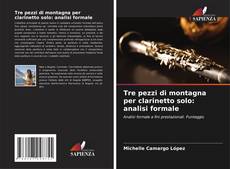 Capa do livro de Tre pezzi di montagna per clarinetto solo: analisi formale 