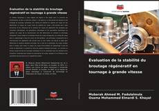 Bookcover of Évaluation de la stabilité du broutage régénératif en tournage à grande vitesse