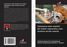 Bookcover of Valutazione della stabilità del chatter rigenerativo nella tornitura ad alta velocità