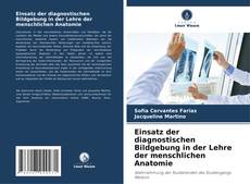 Buchcover von Einsatz der diagnostischen Bildgebung in der Lehre der menschlichen Anatomie