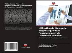 Buchcover von Utilisation de l'imagerie diagnostique dans l'enseignement de l'anatomie humaine