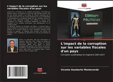 Portada del libro de L'impact de la corruption sur les variables fiscales d'un pays