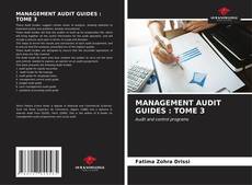 Bookcover of MANAGEMENT AUDIT GUIDES : TOME 3